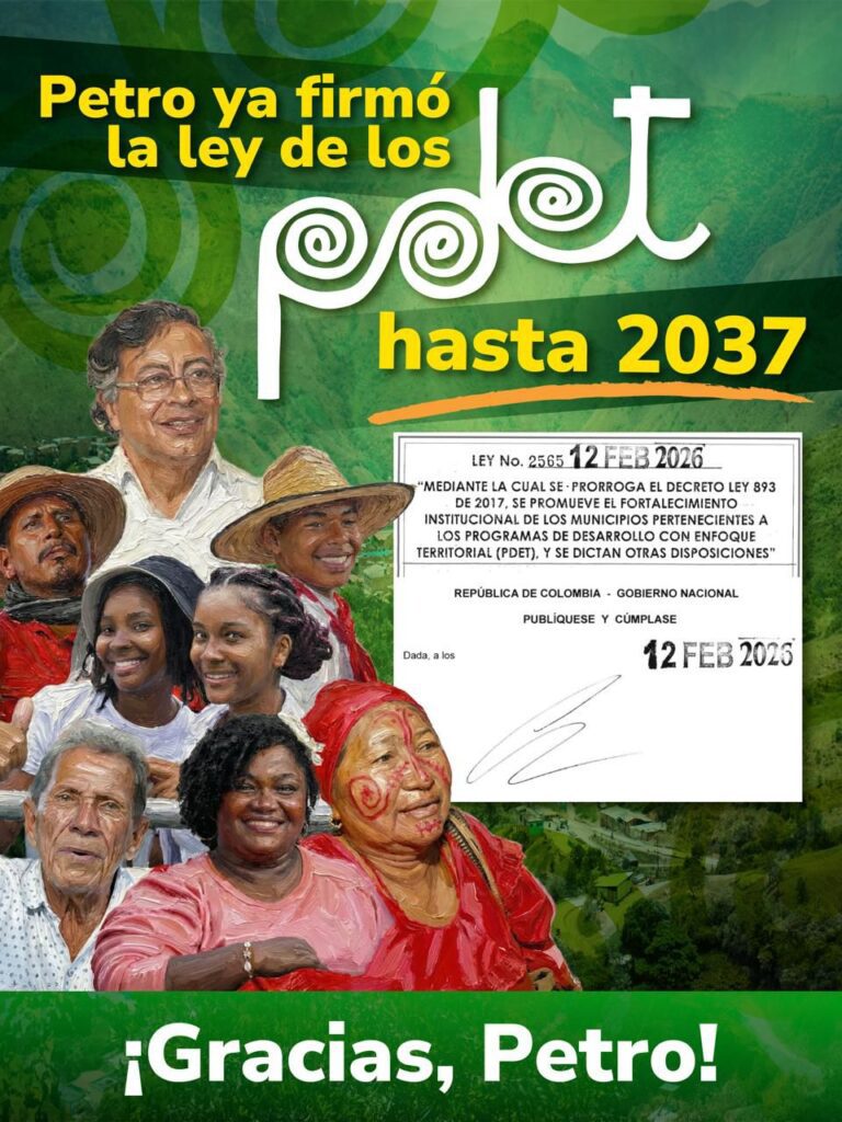 Presidente Petro firma Ley que extiende la vigencia de los 170 municipios PDET hasta el 2037.