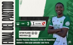 Pie de Pepé celebra con Keybin Palacios Mosquera quien brilla en Argentina: doblete y liderazgo goleador con Ferro.