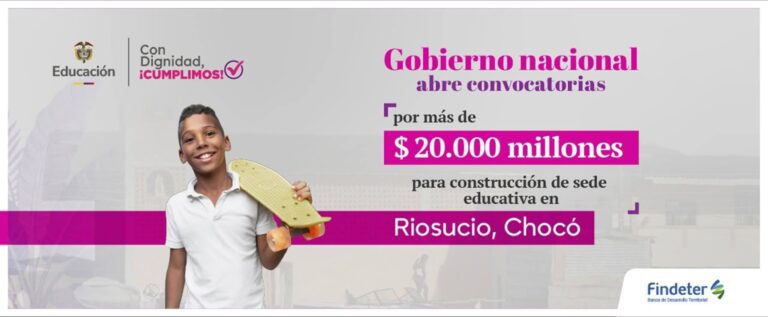 Institución Educativa Nuestros Esfuerzos de Riosucio tendrá inversión superior a $20.200 millones para nueva infraestructura educativa.